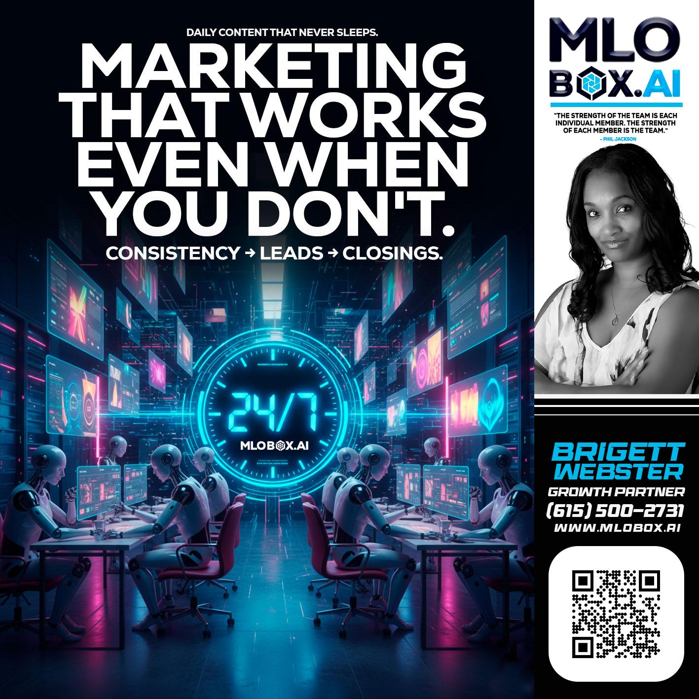 MARKETING THAT WORKS - Brigett Webster -Mortgage Loan Expert