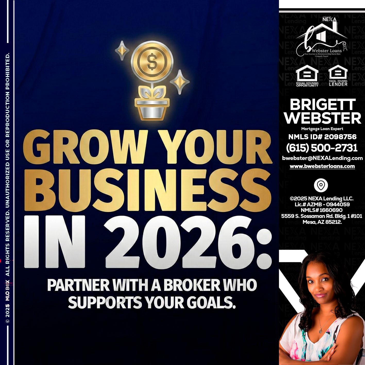 GROW YOUR BUSINESS - Brigett Webster -Mortgage Loan Expert