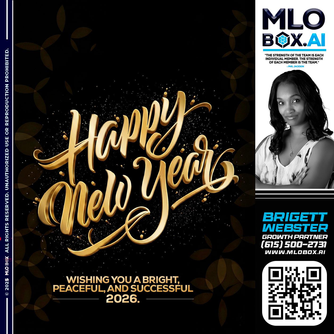 HAPPY NEW YEAR - Brigett Webster -Mortgage Loan Expert