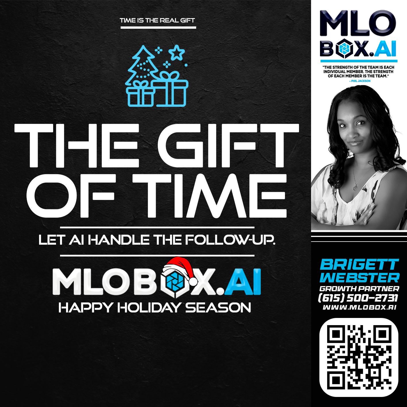 THE GIFT OF TIME - Brigett Webster -Mortgage Loan Expert