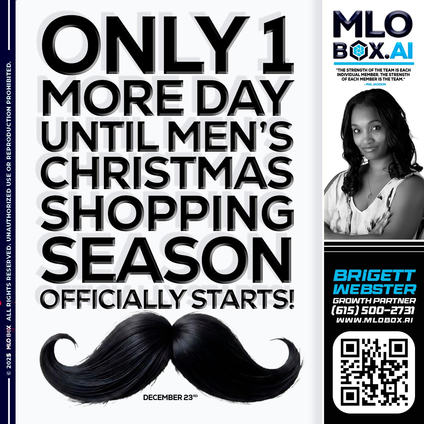 only one more day - Brigett Webster -Mortgage Loan Expert