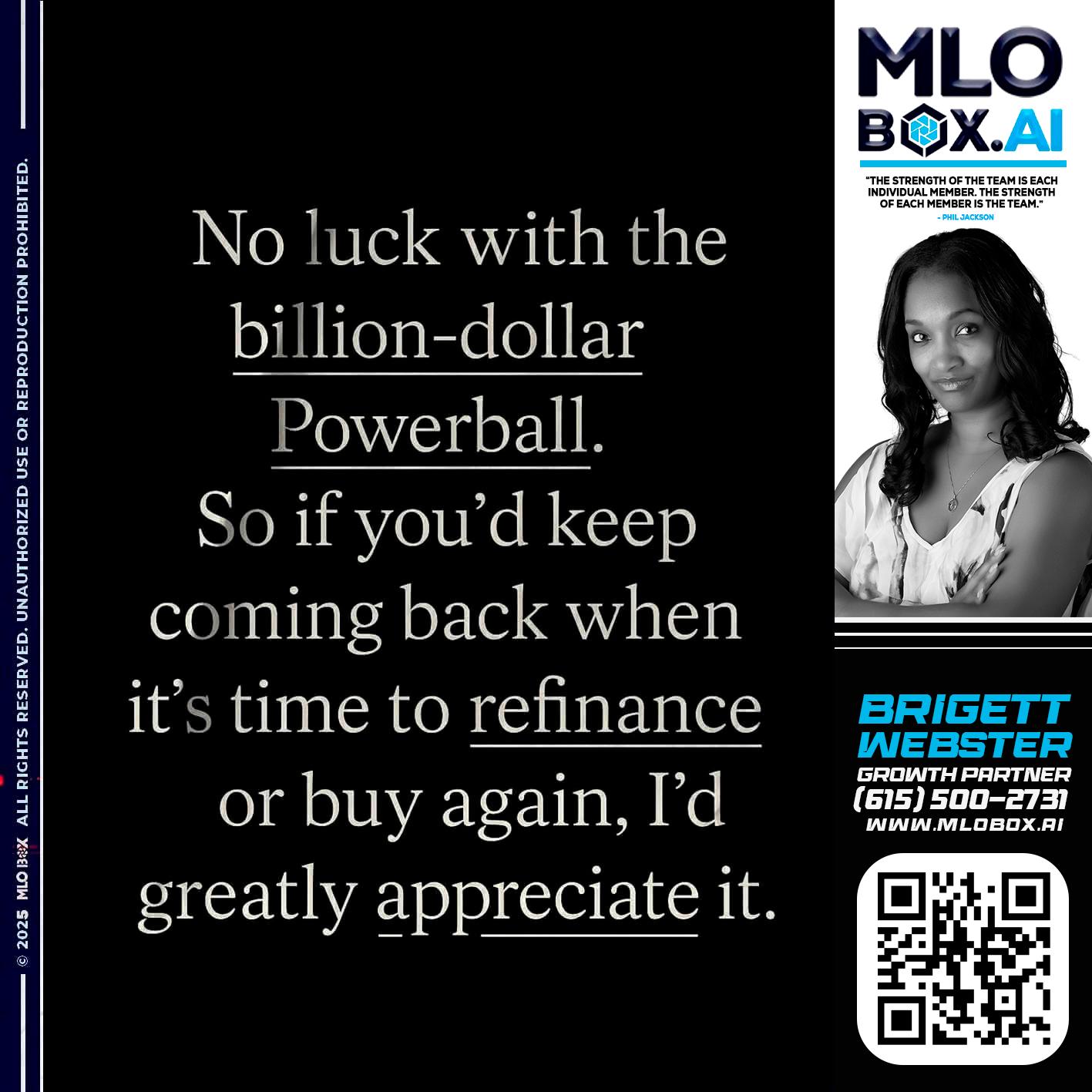 NO LUCK - Brigett Webster -Mortgage Loan Expert