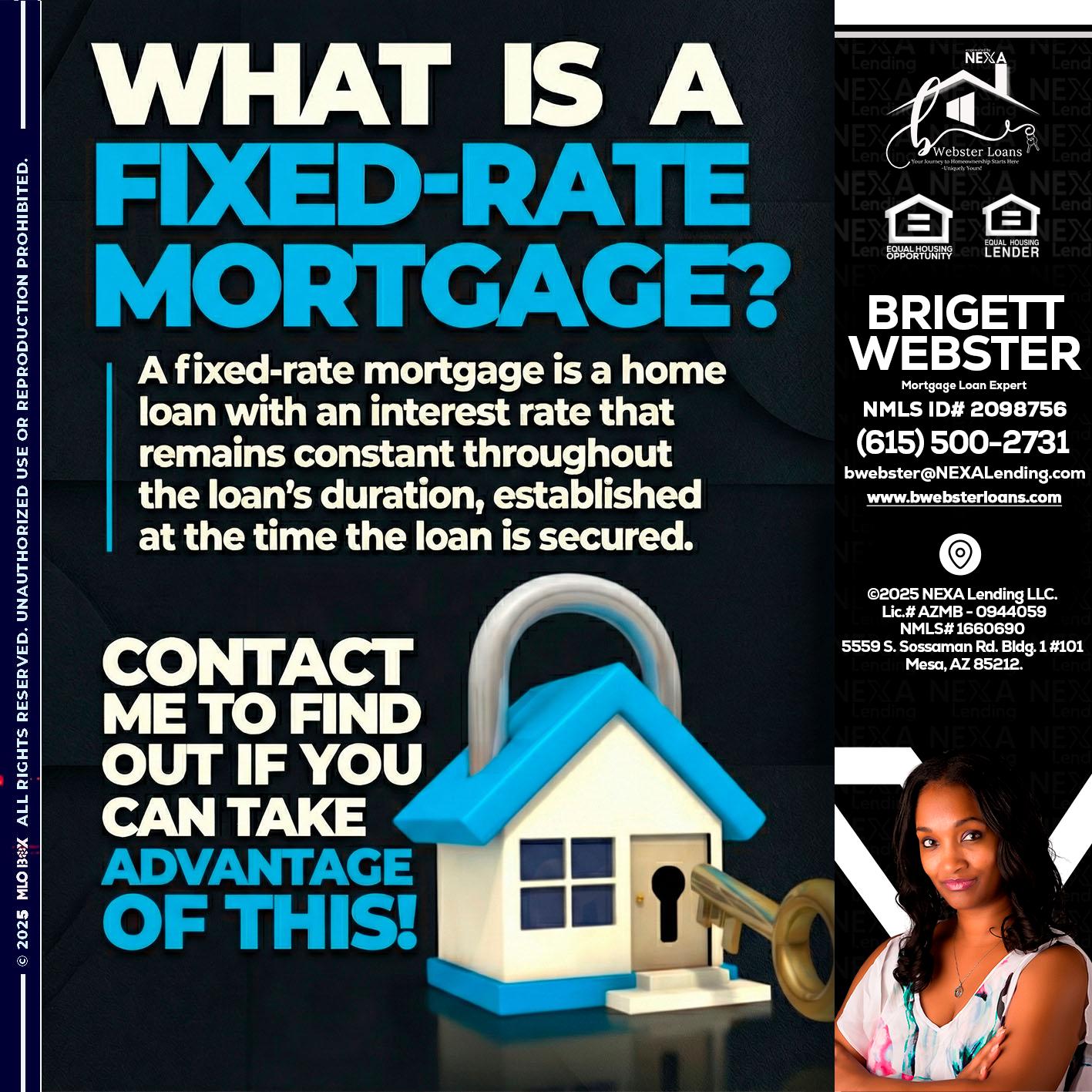WHAT IS  A FIXED - Brigett Webster -Mortgage Loan Expert