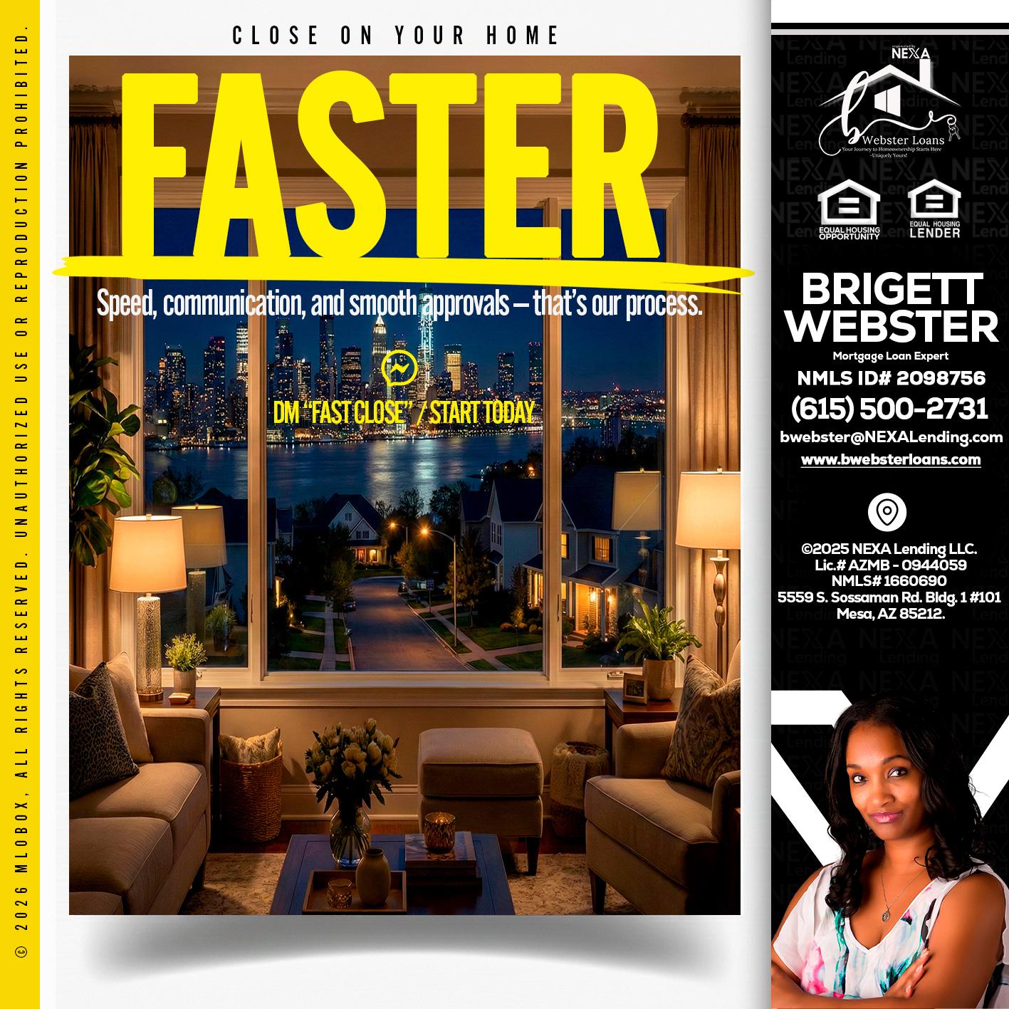 FASTER - Brigett Webster -Mortgage Loan Expert