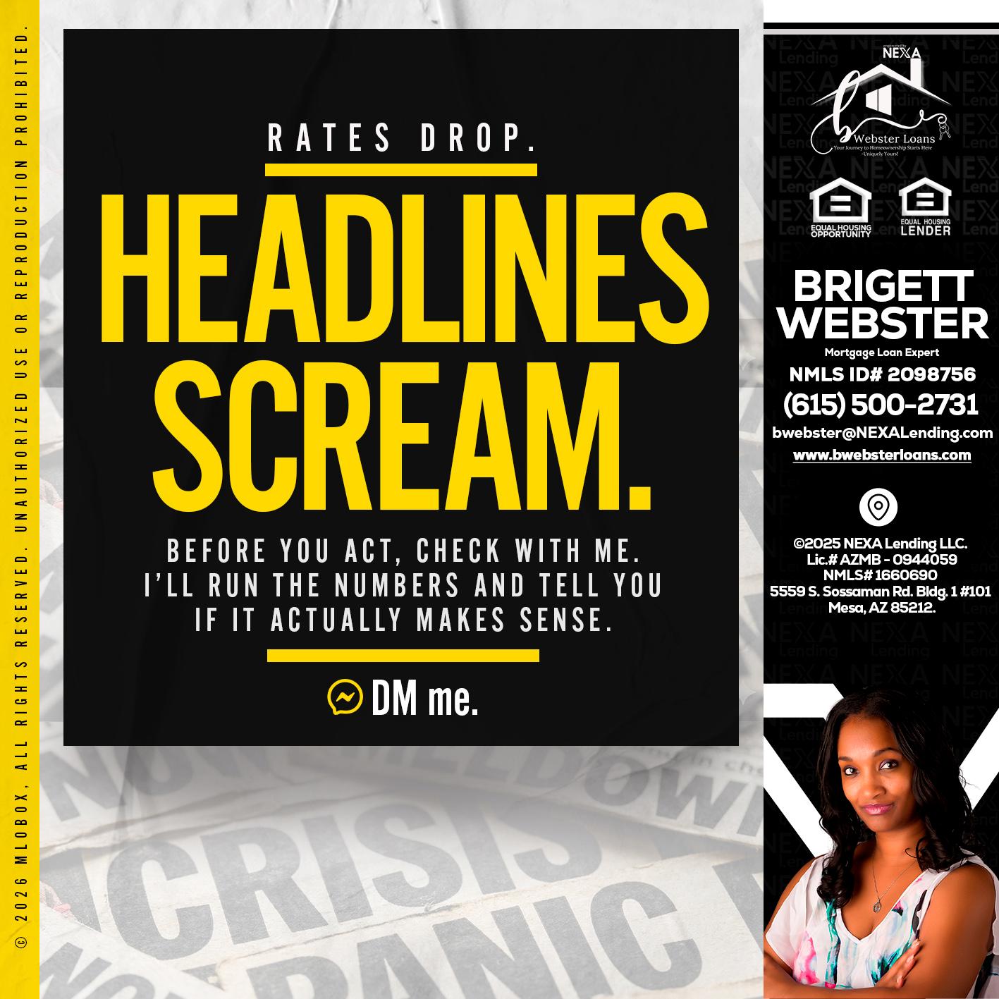 HEADLINES SCREAM - Brigett Webster -Mortgage Loan Expert
