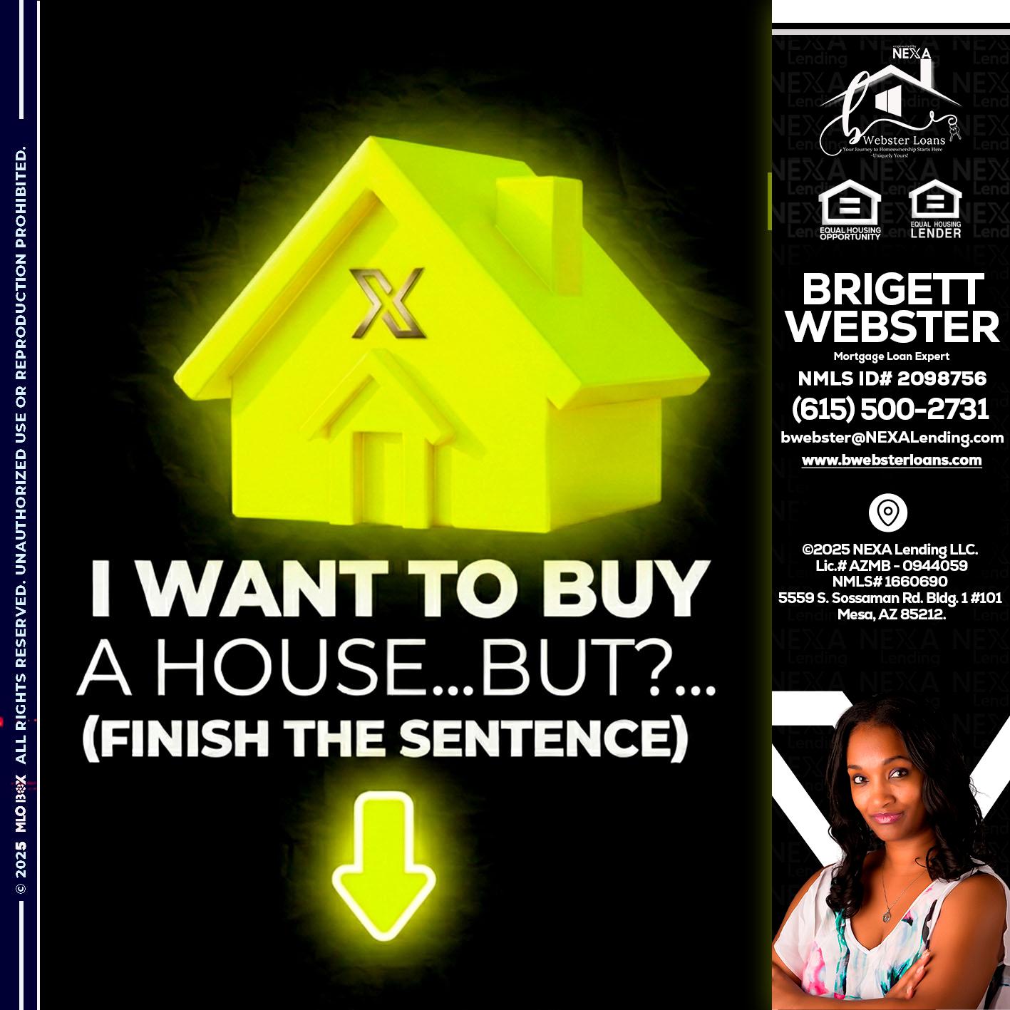 i want to buy - Brigett Webster -Mortgage Loan Expert