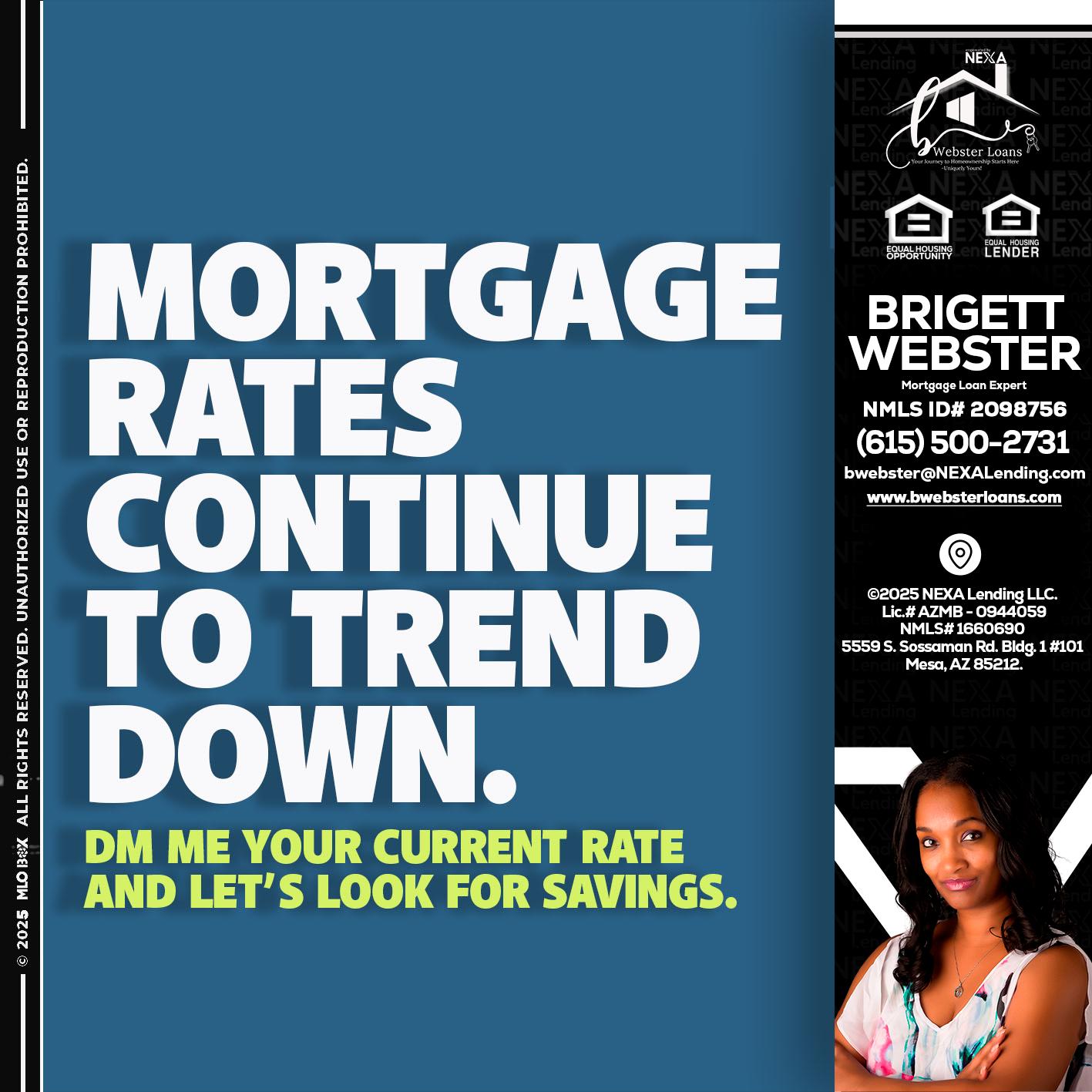MORTGAGE RATES - Brigett Webster -Mortgage Loan Expert
