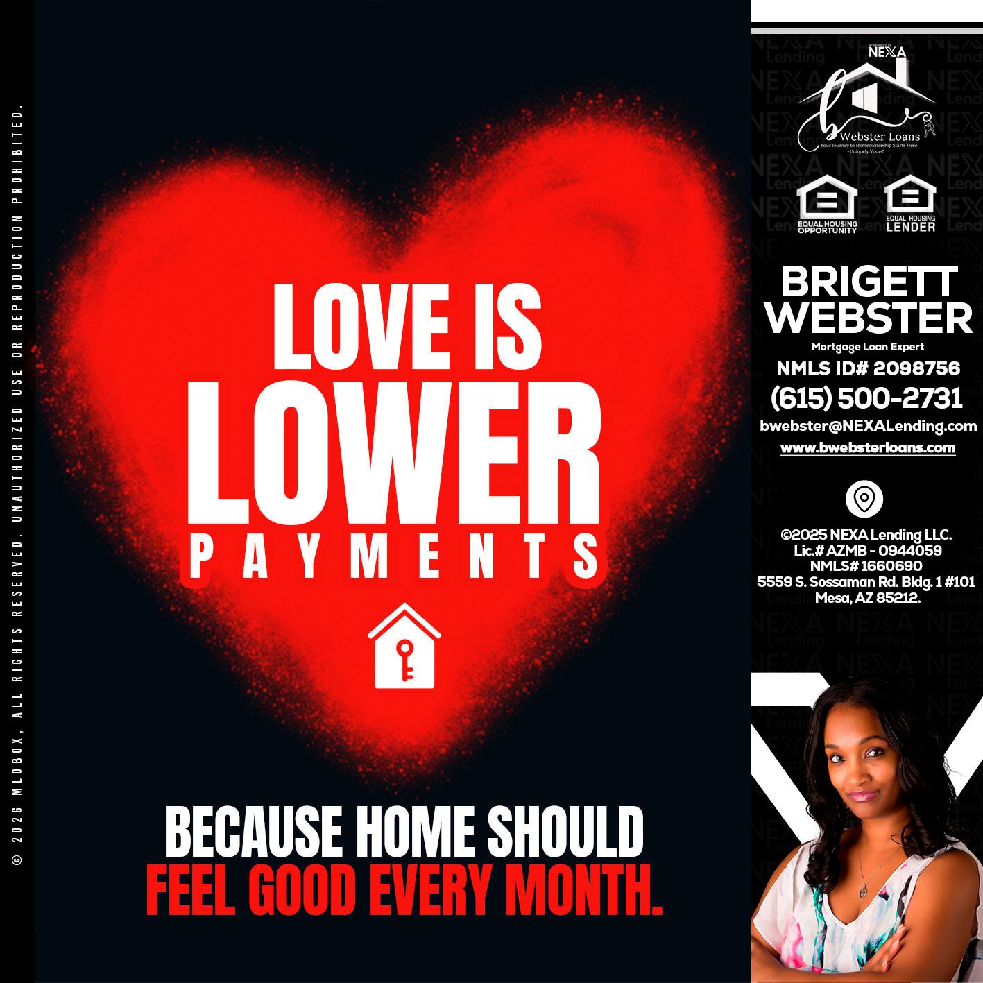 LOVE IS LOWER - Brigett Webster -Mortgage Loan Expert