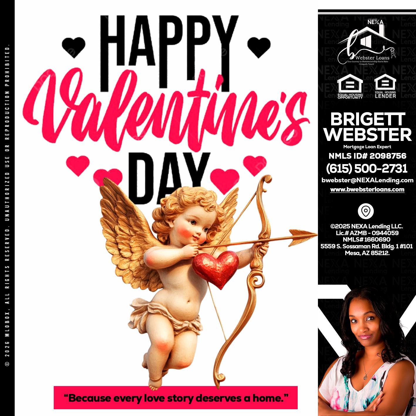 happy valentines day - Brigett Webster -Mortgage Loan Expert