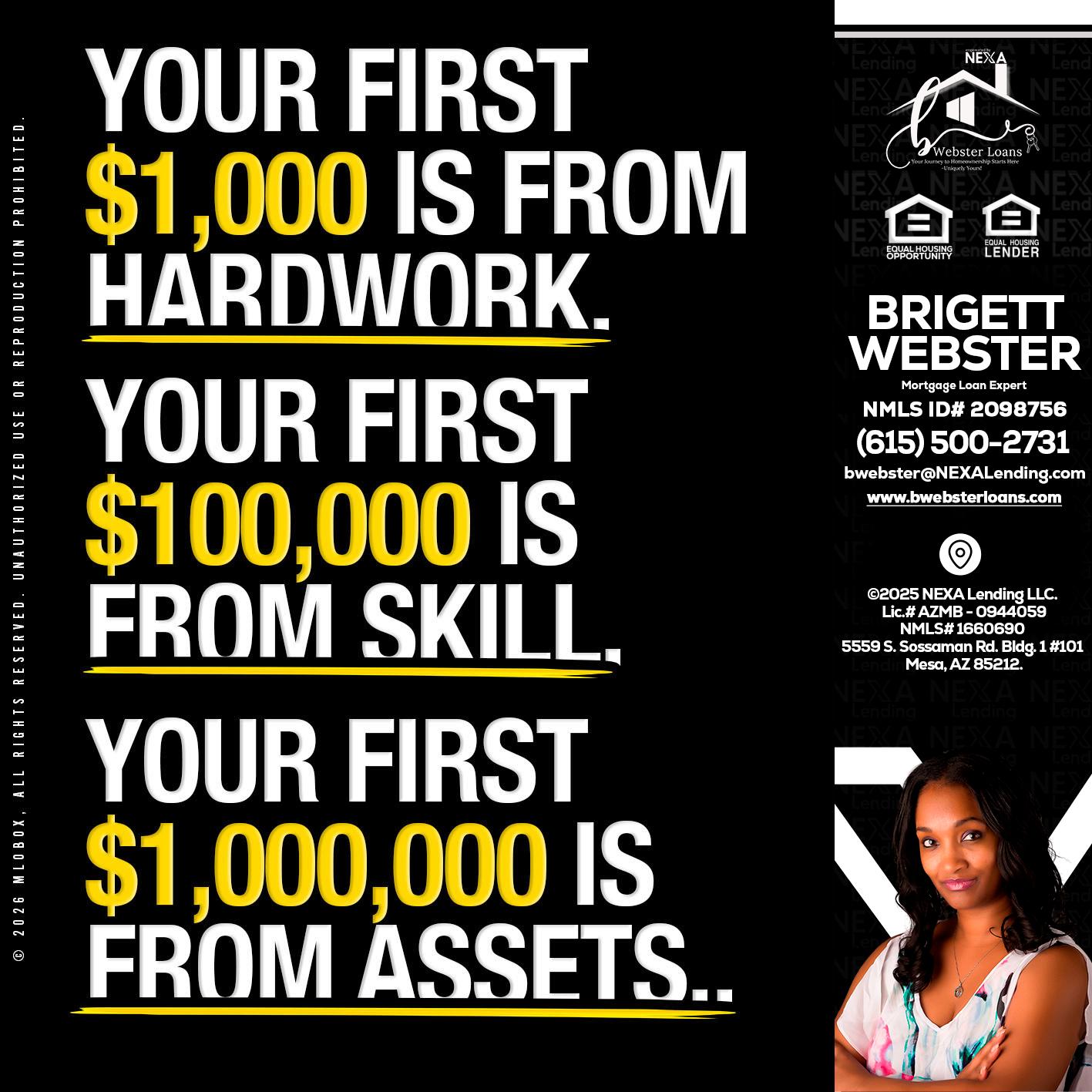 YOUR FIRST $1000 - Brigett Webster -Mortgage Loan Expert