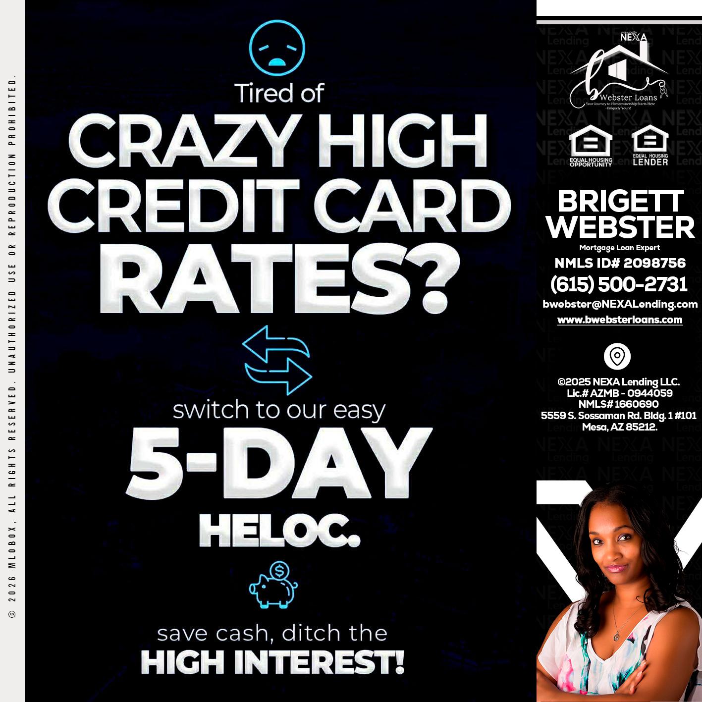 CRAZY HIGH - Brigett Webster -Mortgage Loan Expert