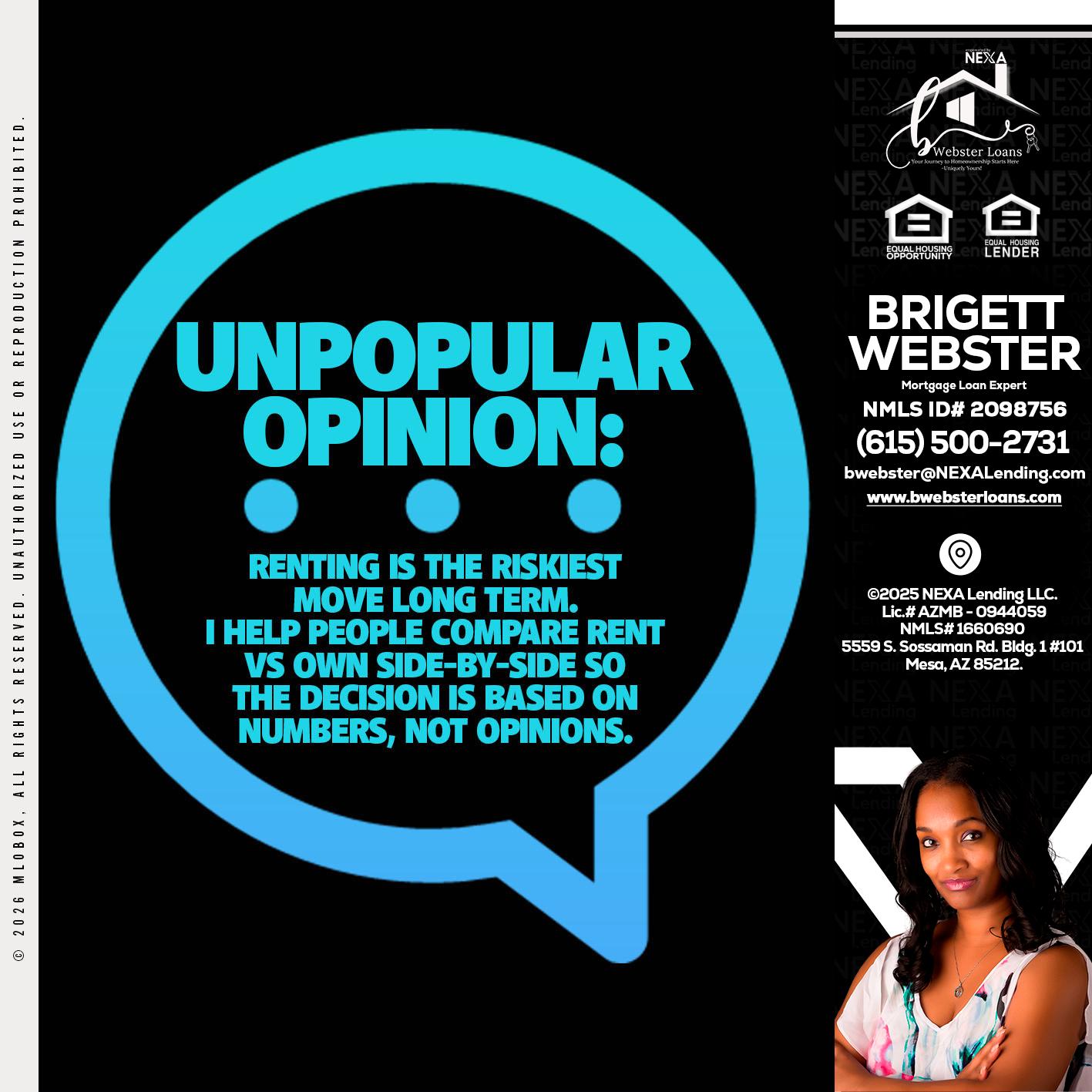unpopular opinion - Brigett Webster -Mortgage Loan Expert