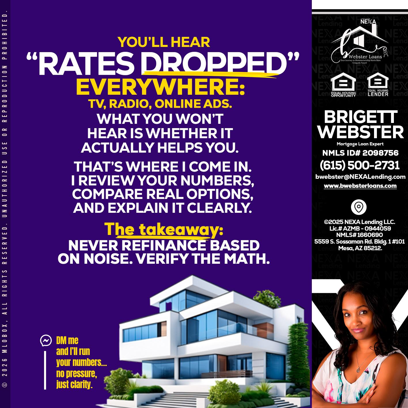 RATES DOPPED - Brigett Webster -Mortgage Loan Expert