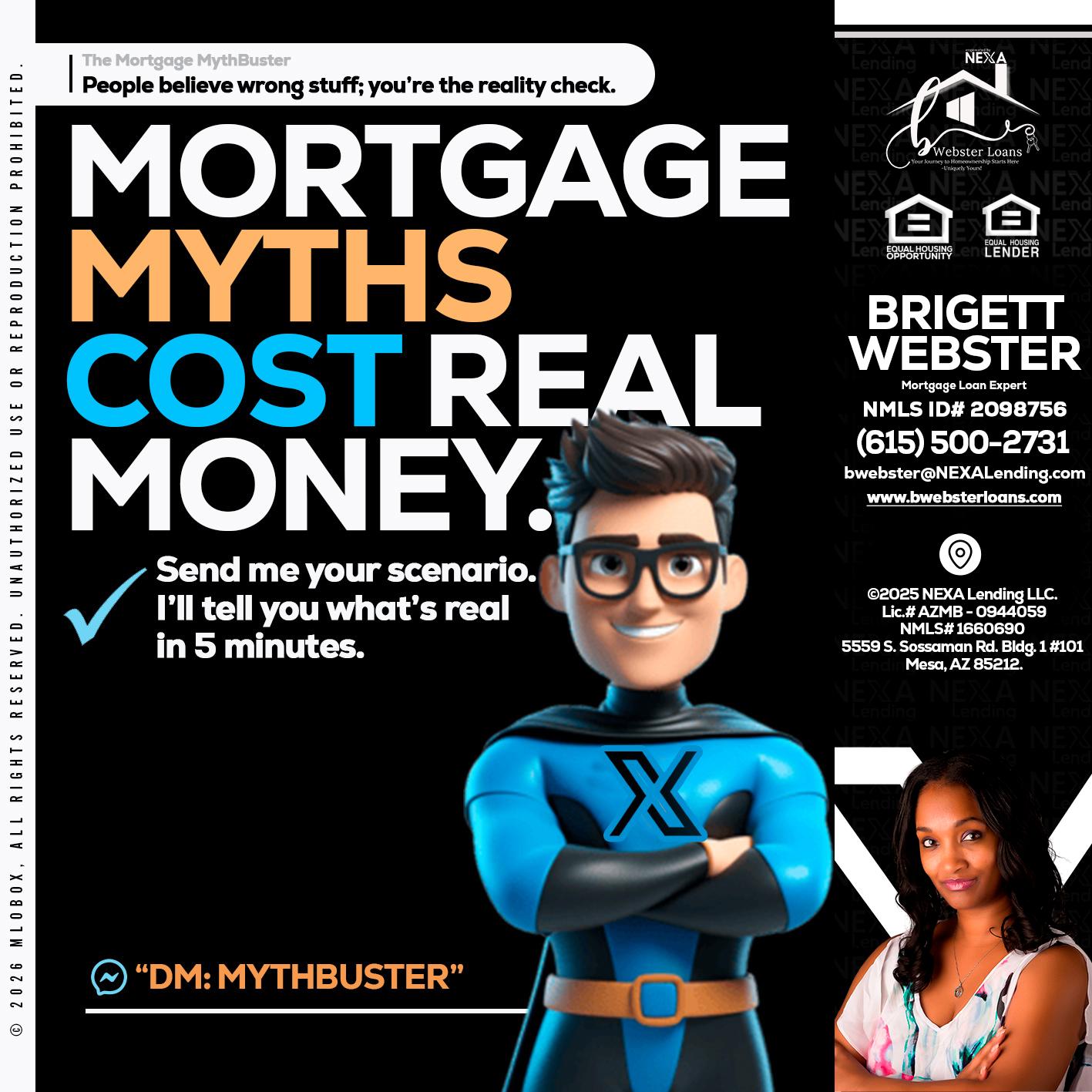 MORTGAGE MYTHS - Brigett Webster -Mortgage Loan Expert
