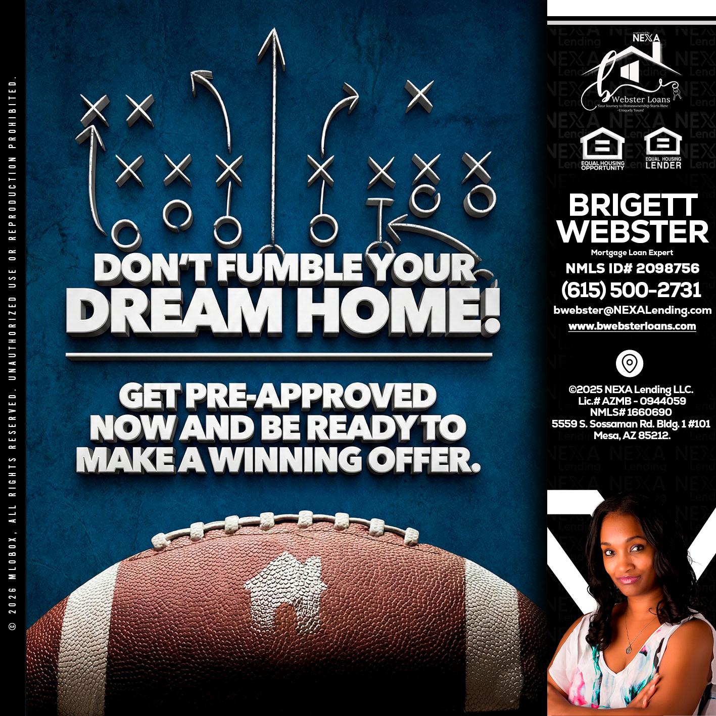 dont fumble - Brigett Webster -Mortgage Loan Expert