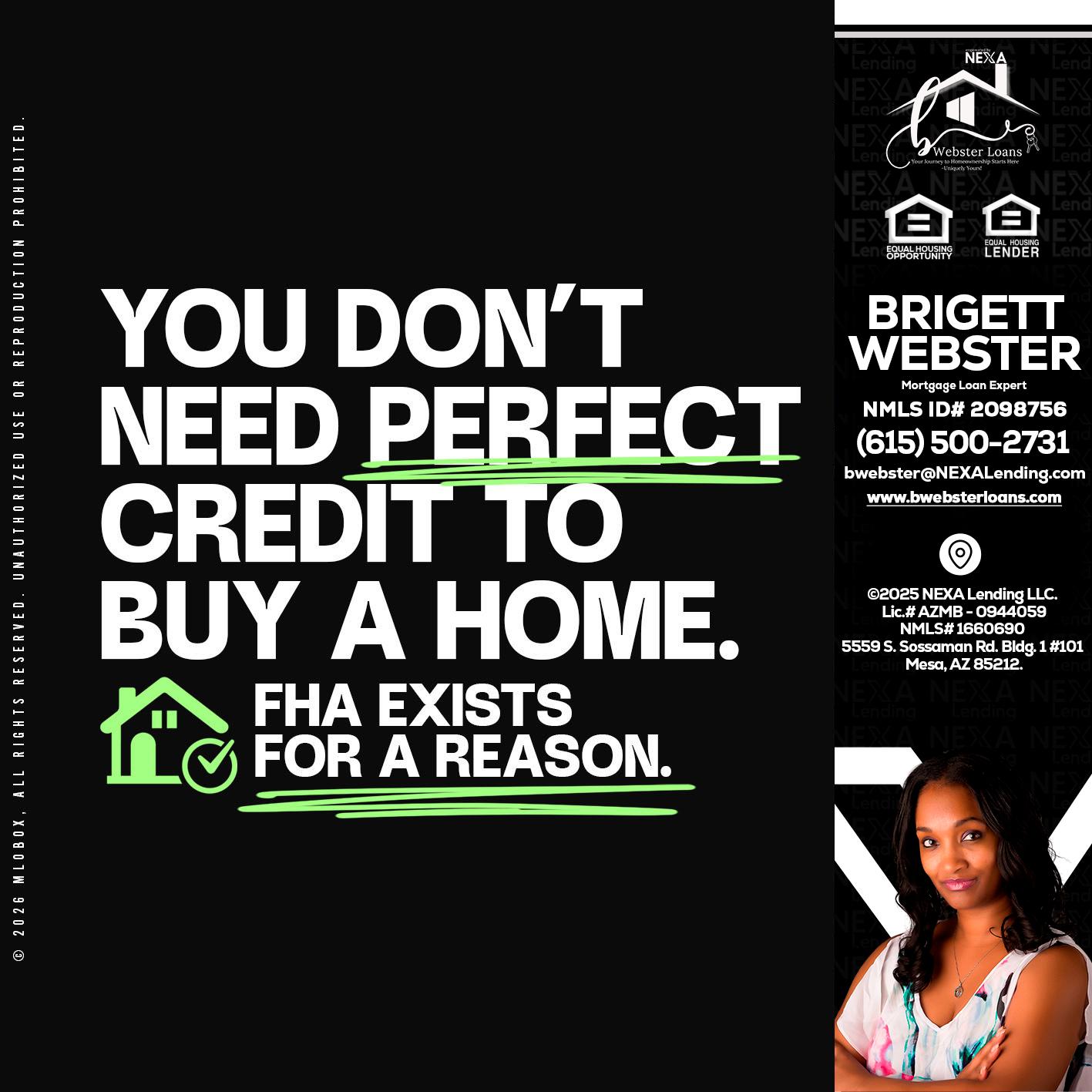 you don't need - Brigett Webster -Mortgage Loan Expert