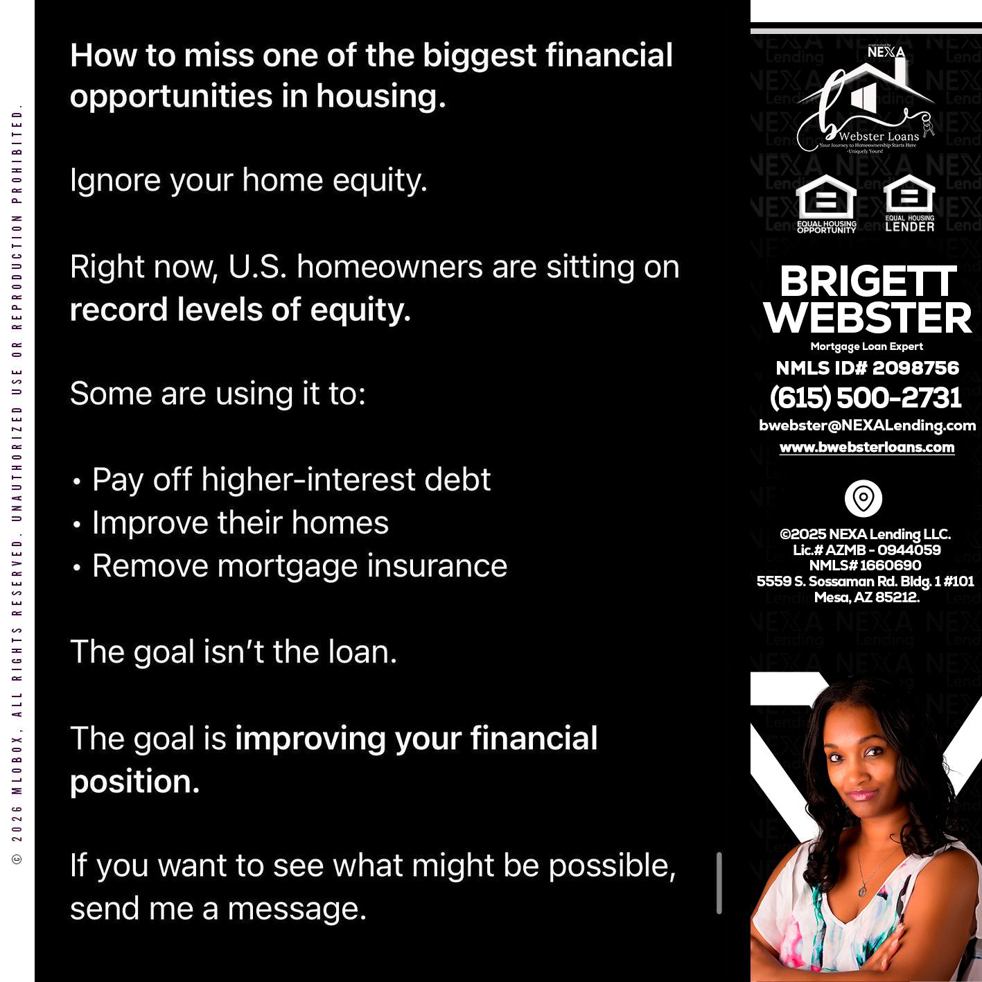 how to miss - Brigett Webster -Mortgage Loan Expert