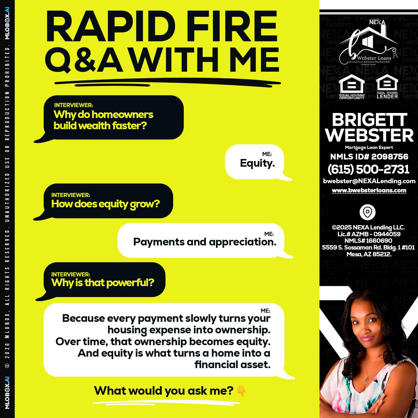 RAPID FIRE Q&A - Brigett Webster -Mortgage Loan Expert