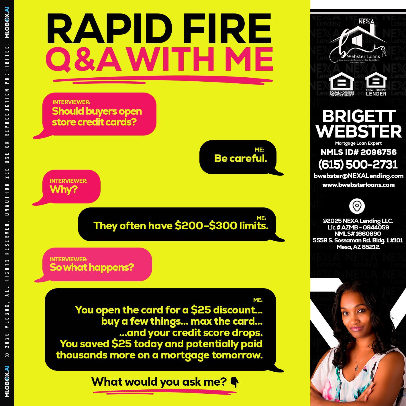 RAPID FIRE Q&A - Brigett Webster -Mortgage Loan Expert