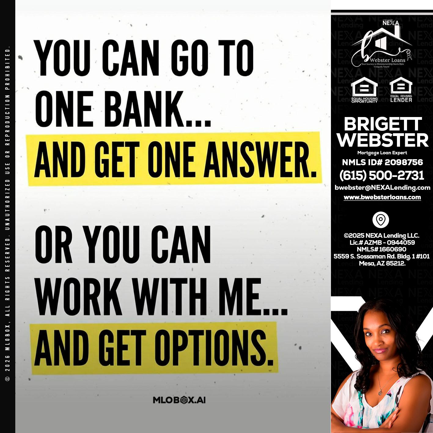 YOU CAN GO TO - Brigett Webster -Mortgage Loan Expert