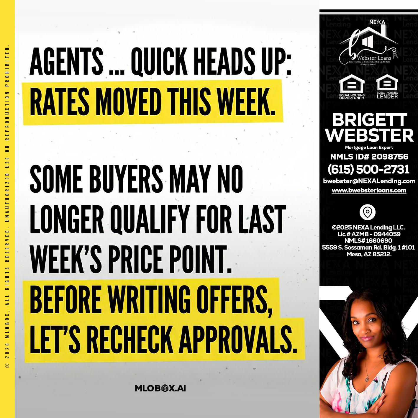 agents quick heads up - Brigett Webster -Mortgage Loan Expert