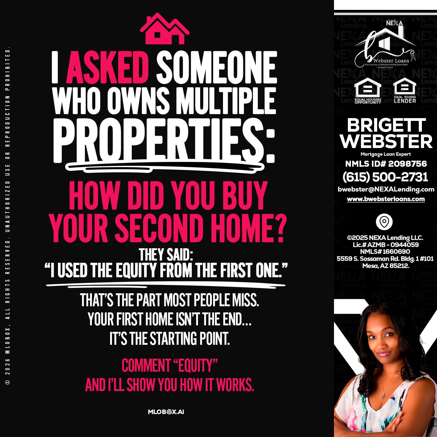 I ASKED SOMEONE - Brigett Webster -Mortgage Loan Expert