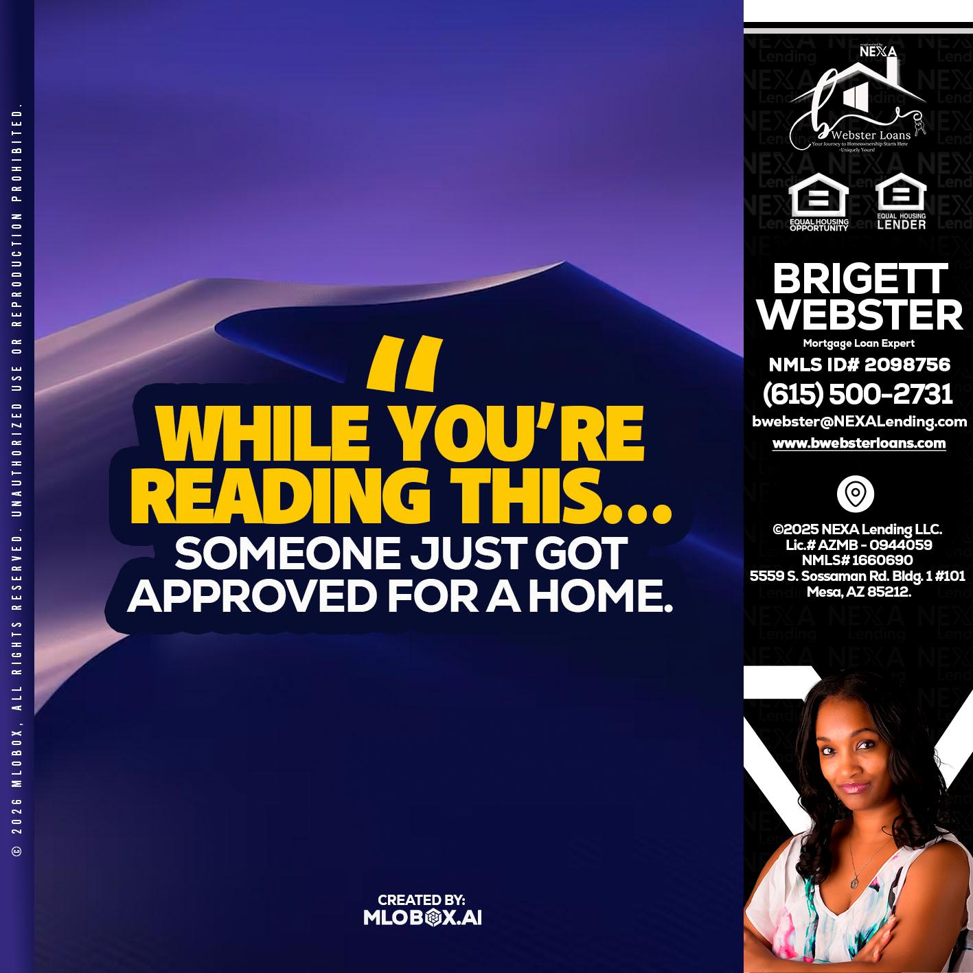 WHILE YOU - Brigett Webster -Mortgage Loan Expert