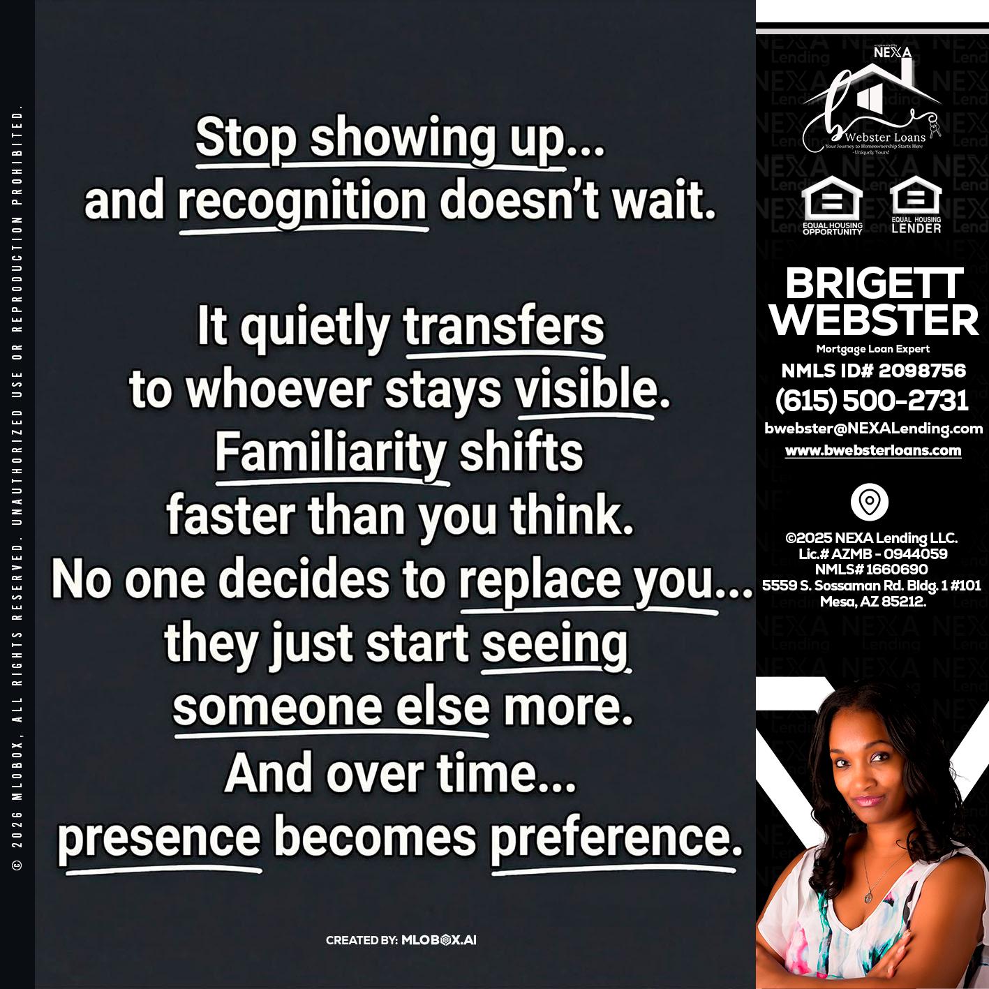 STOP SHOWING - Brigett Webster -Mortgage Loan Expert