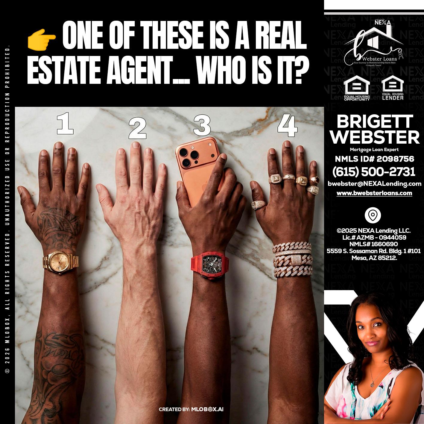 ONE OF THESE - Brigett Webster -Mortgage Loan Expert