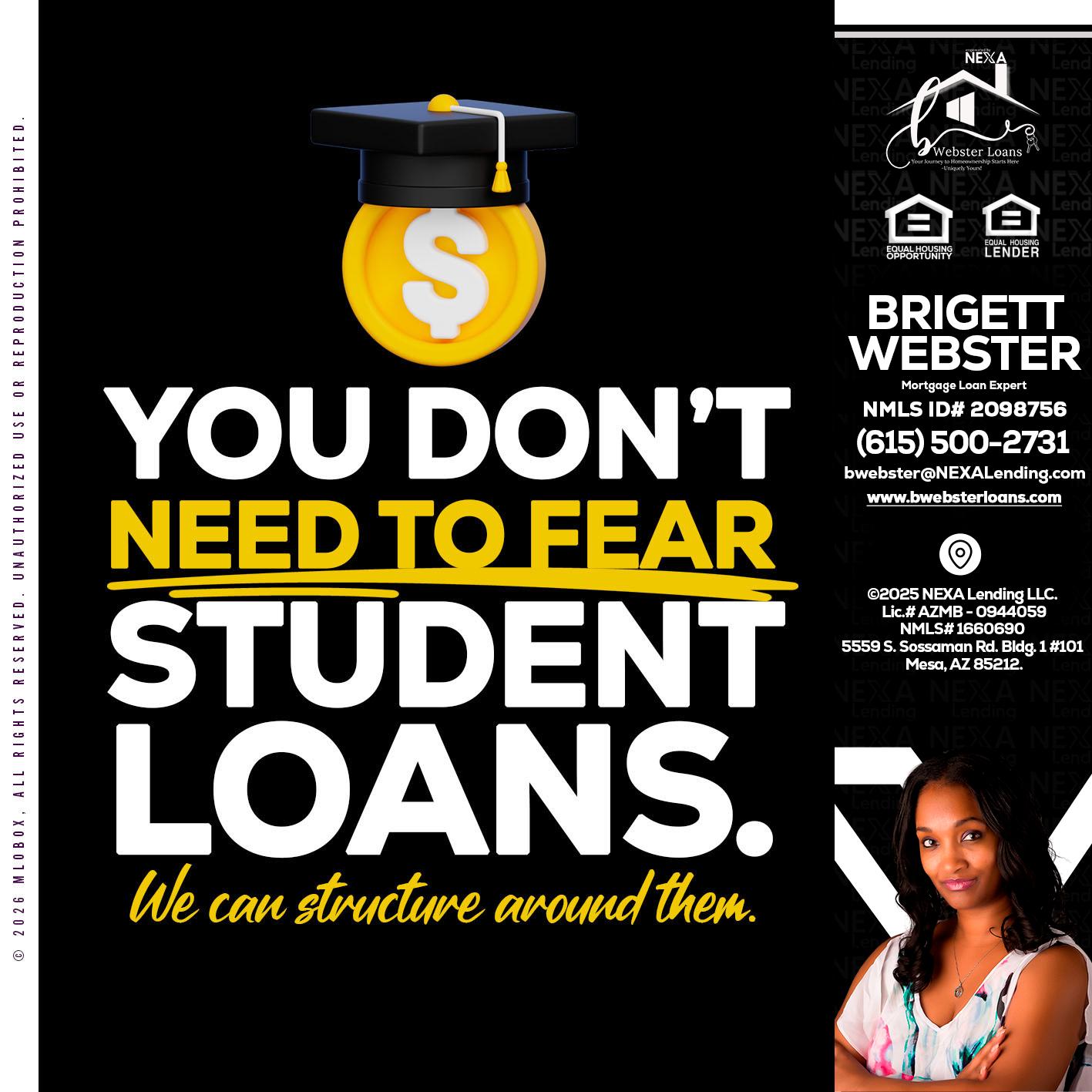 YOU DONT NEED - Brigett Webster -Mortgage Loan Expert