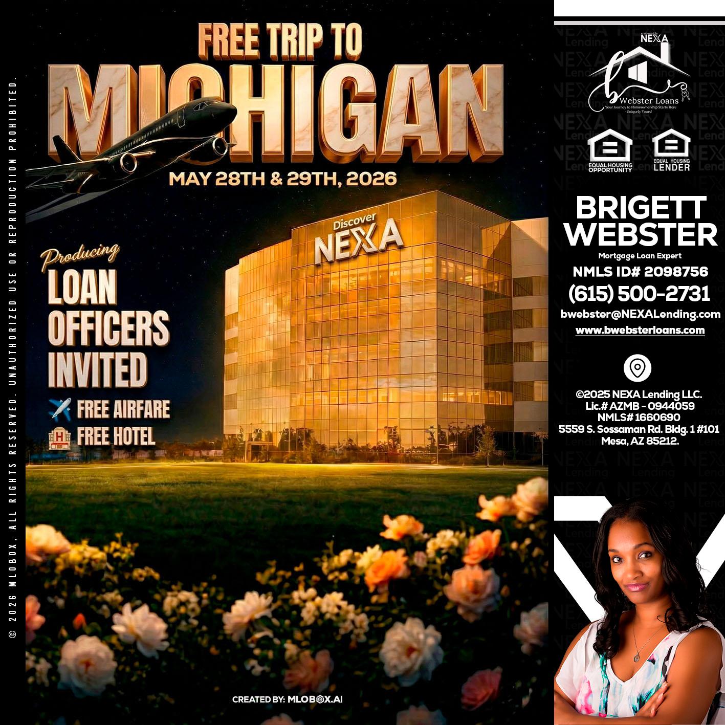 FREE TRIP TO MICHIGAN - Brigett Webster -Mortgage Loan Expert
