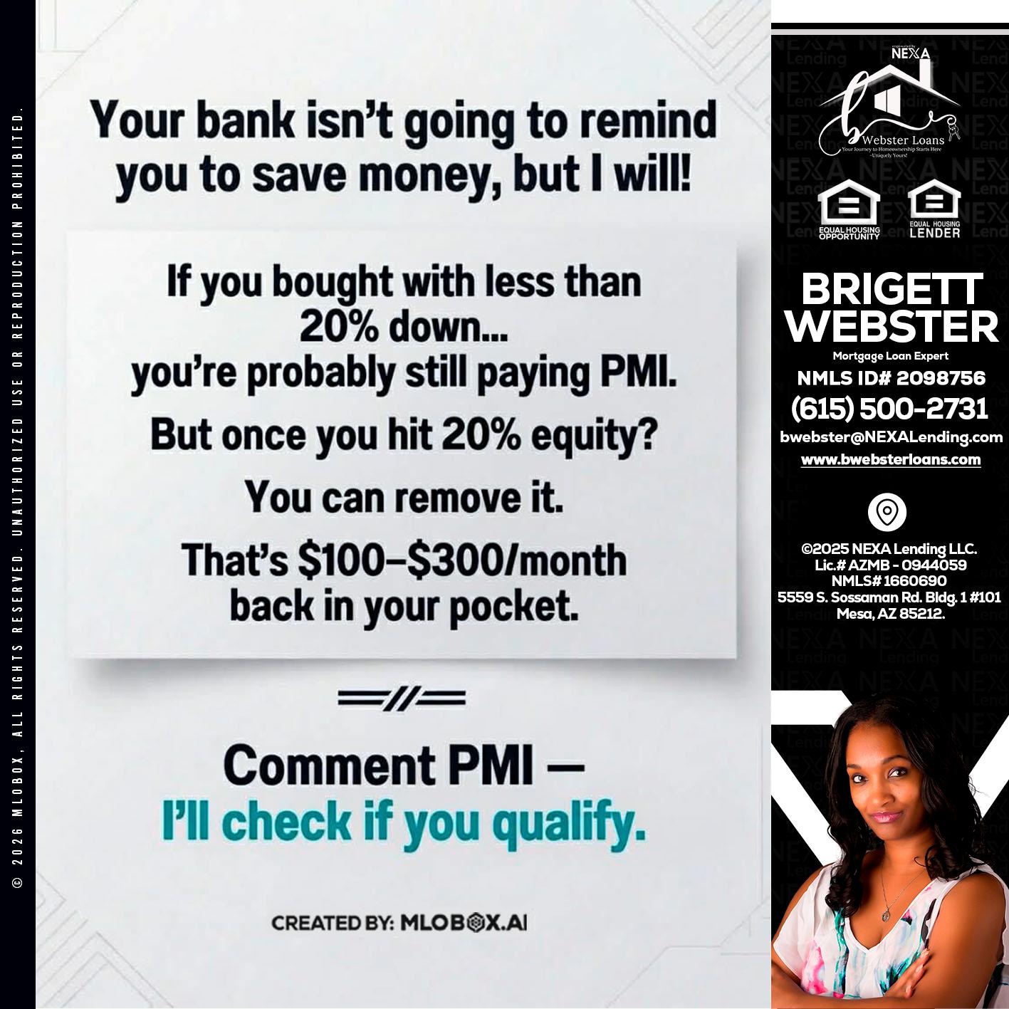 YOUR BANK ISNT - Brigett Webster -Mortgage Loan Expert