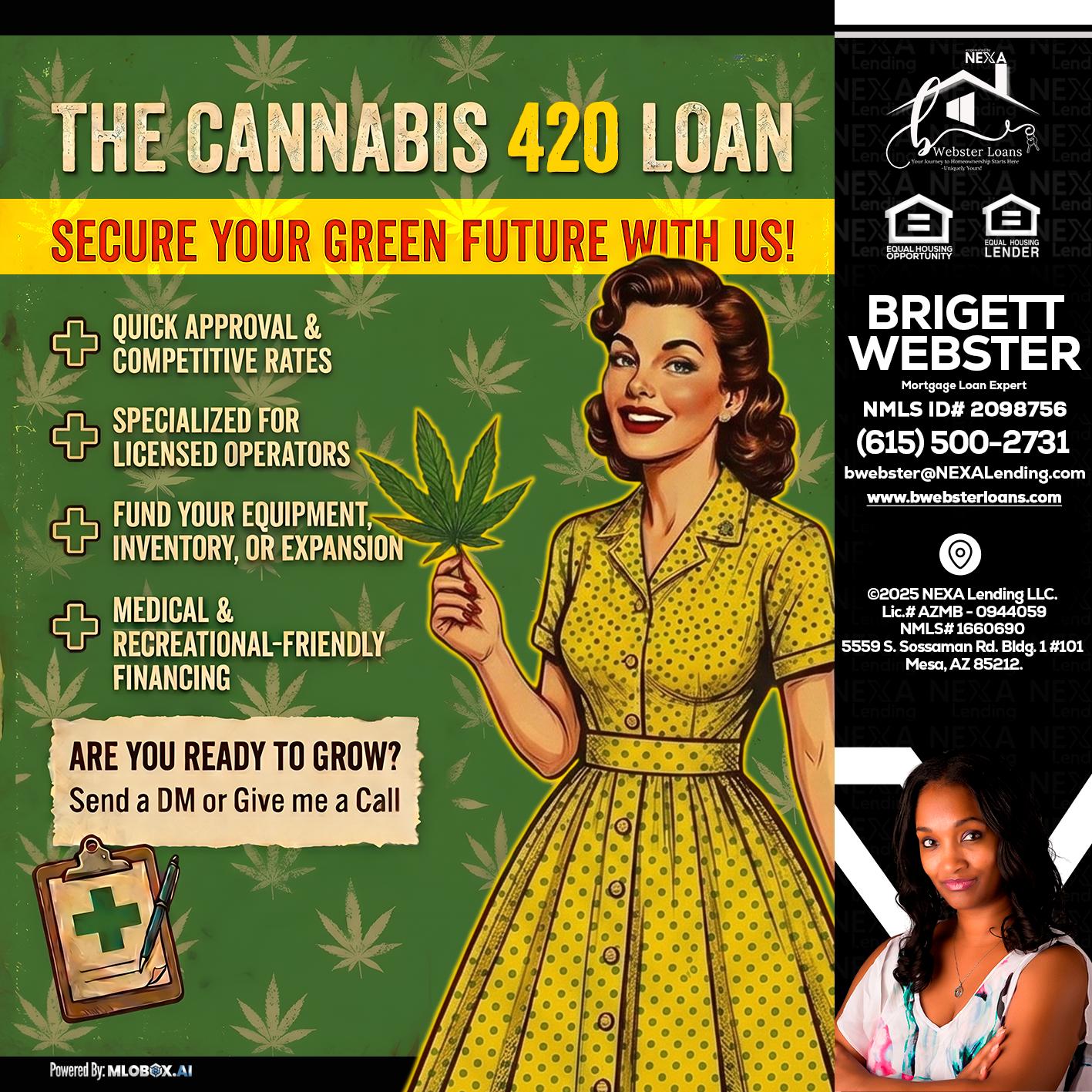 CELEBRATE 420 WITH A CANNABIS LOAN - Brigett Webster -Mortgage Loan Expert