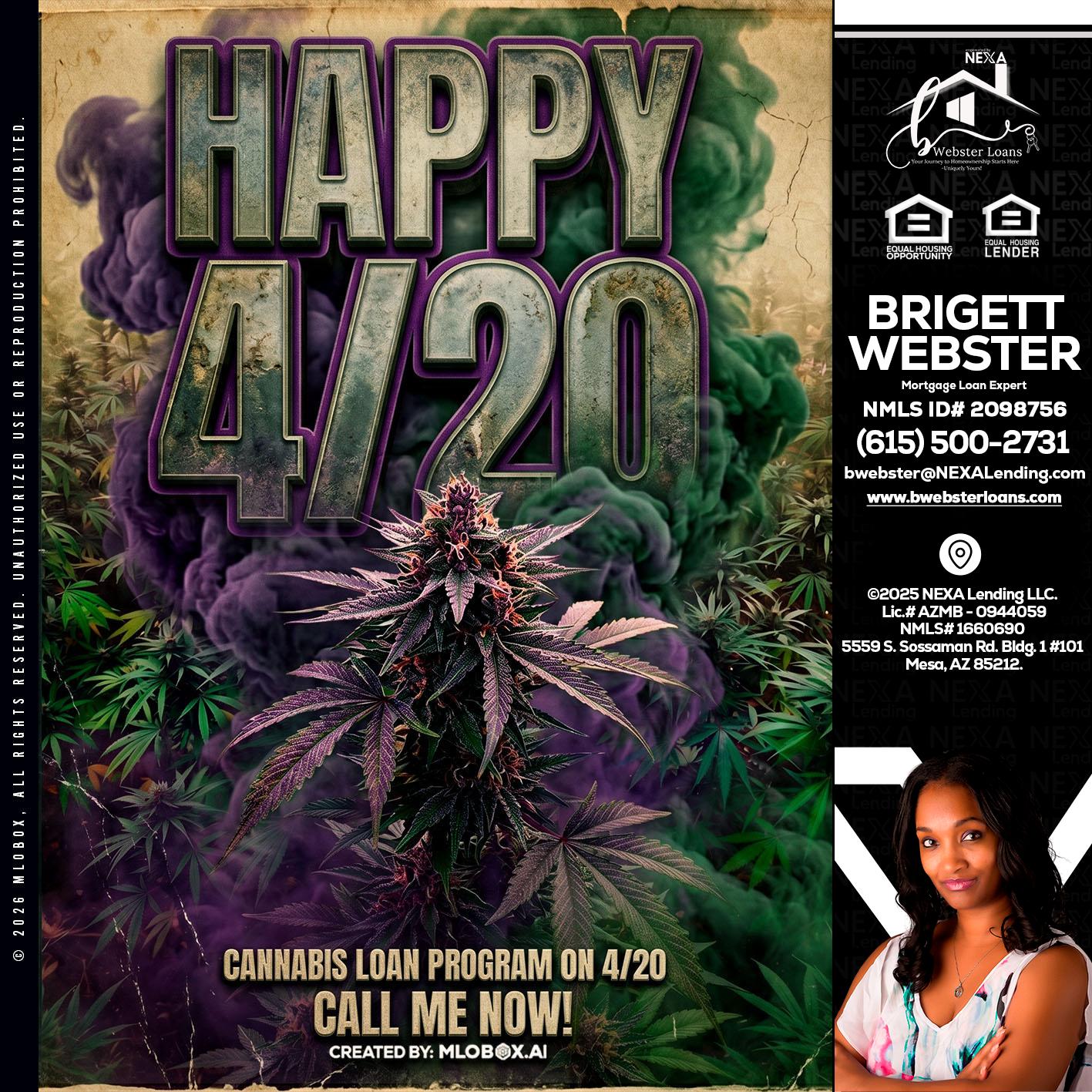 HAPPY 420 - Brigett Webster -Mortgage Loan Expert