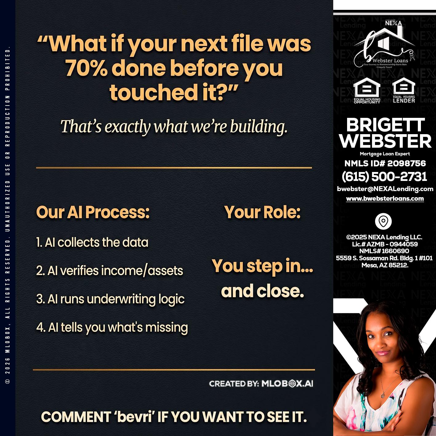 WHAT IF YOUR - Brigett Webster -Mortgage Loan Expert
