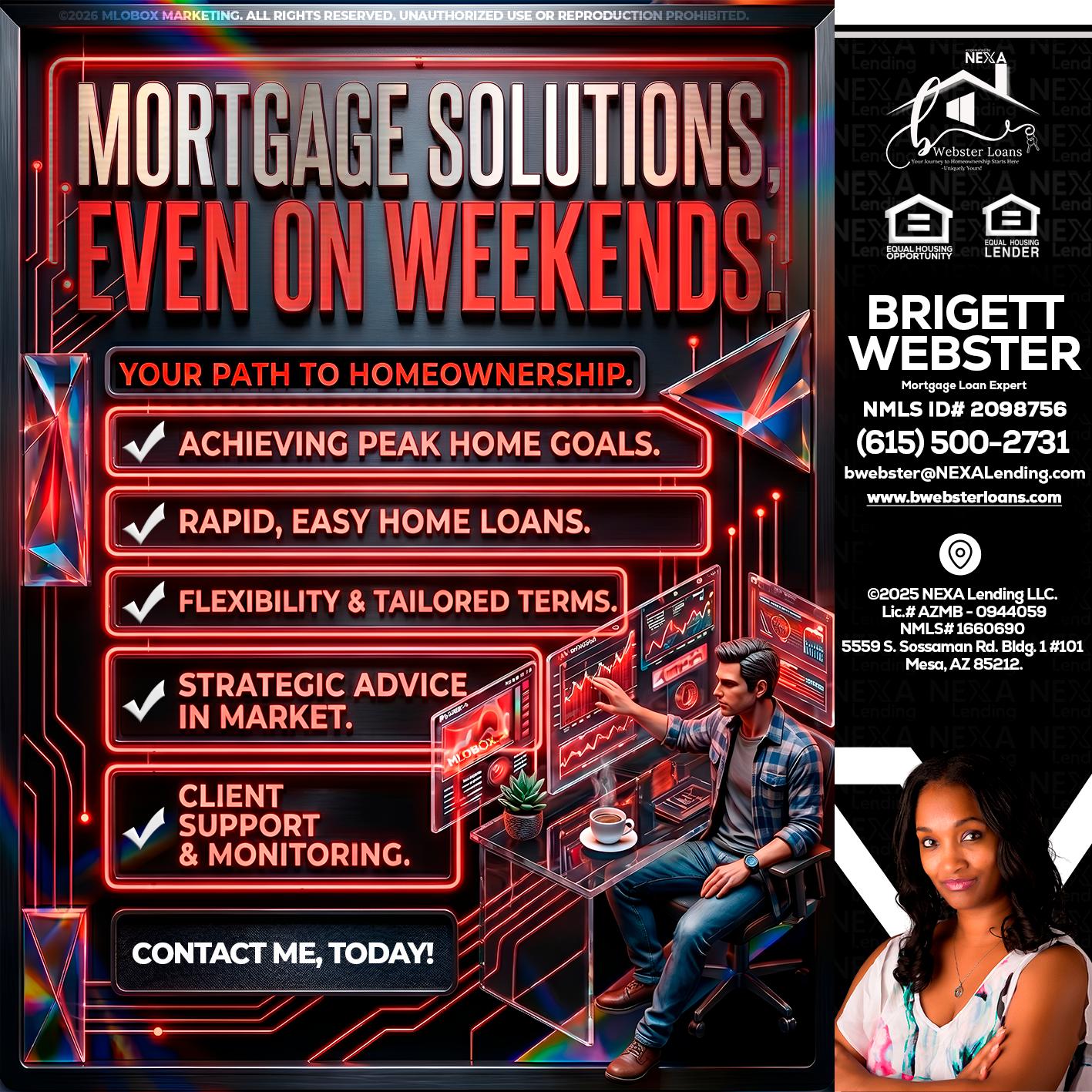 WEEKEND SOLUTIONS - Brigett Webster -Mortgage Loan Expert