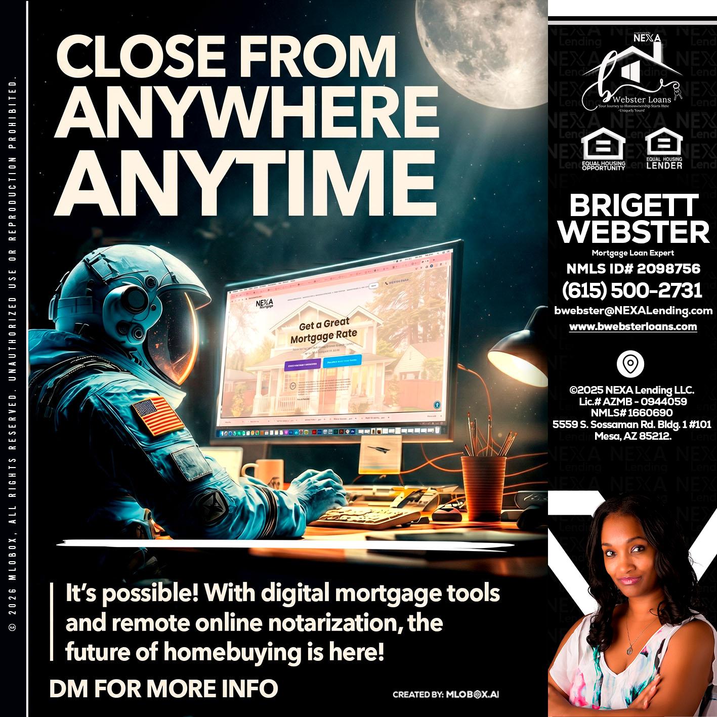 CLOSE FROM - Brigett Webster -Mortgage Loan Expert