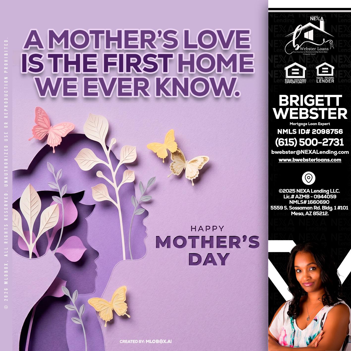 MOTHERS DAY - Brigett Webster -Mortgage Loan Expert