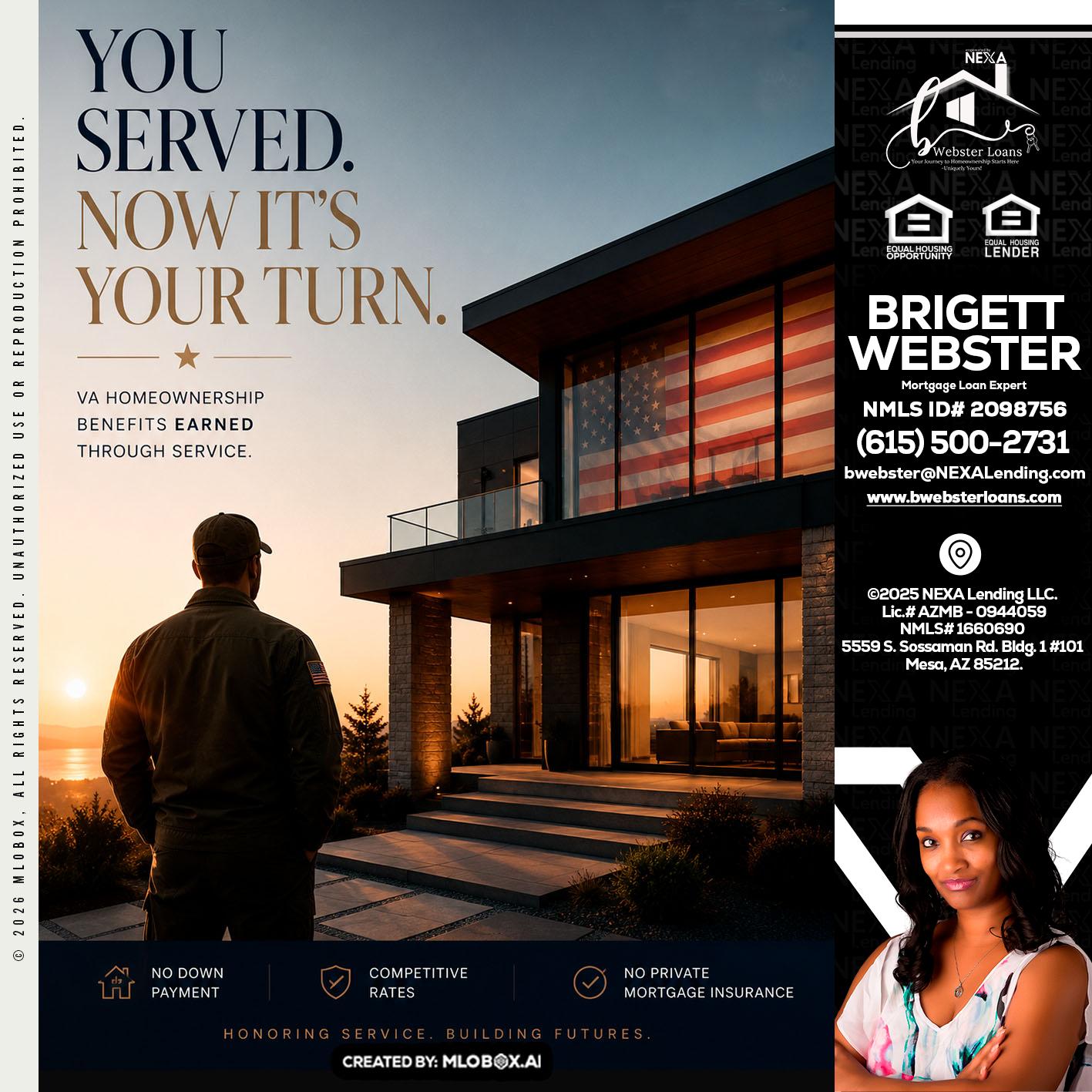 YOU SERVED - Brigett Webster -Mortgage Loan Expert