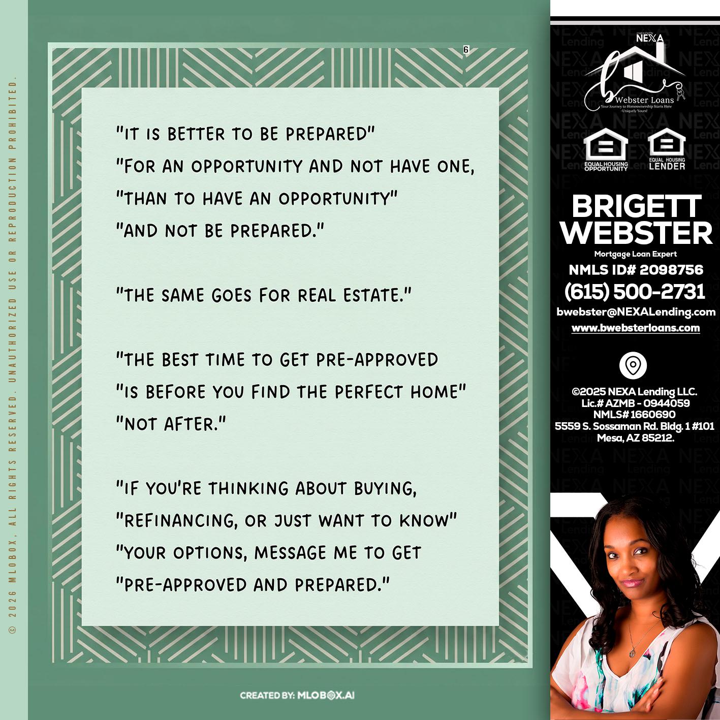 its better - Brigett Webster -Mortgage Loan Expert