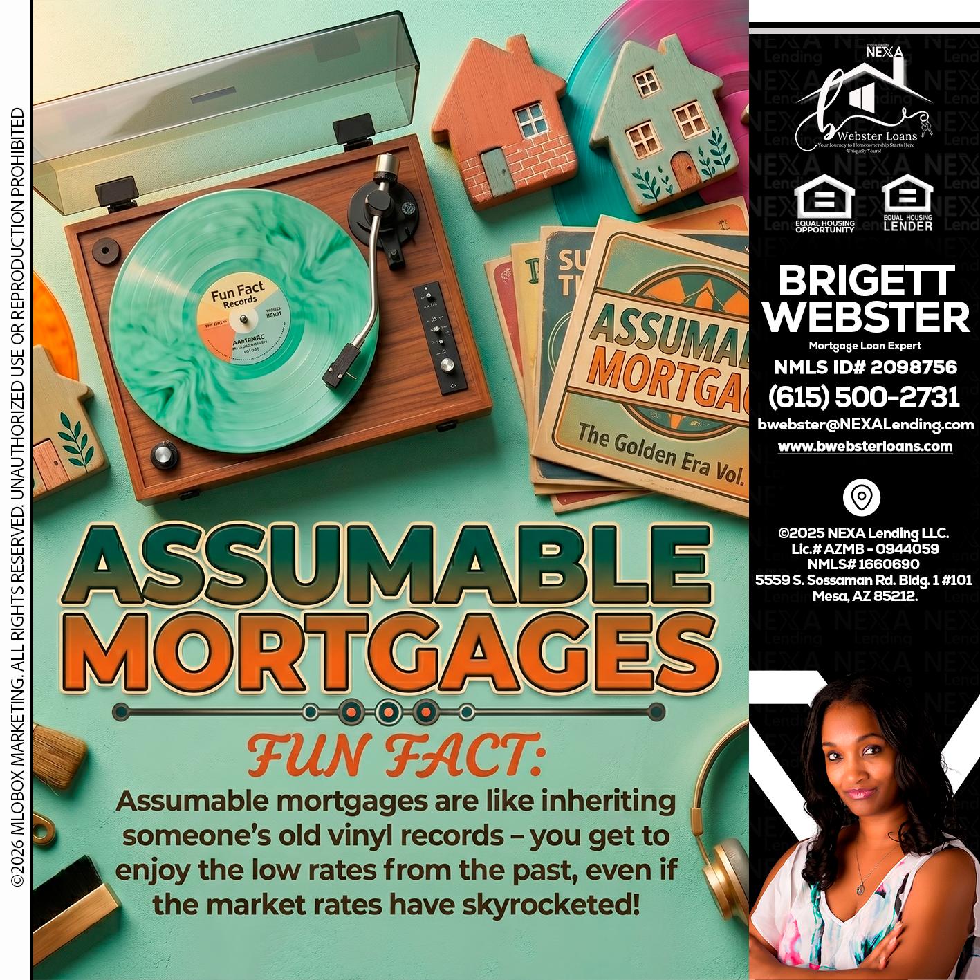 ASSUMABLE MORTGAGES - Brigett Webster -Mortgage Loan Expert