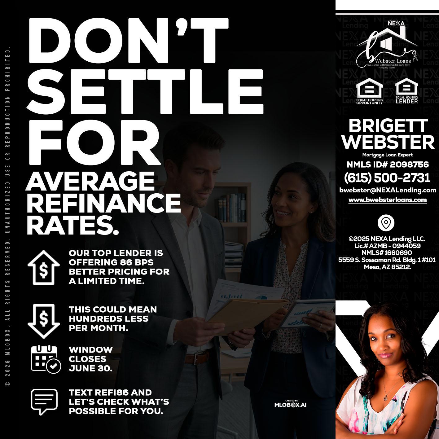dont settle - Brigett Webster -Mortgage Loan Expert