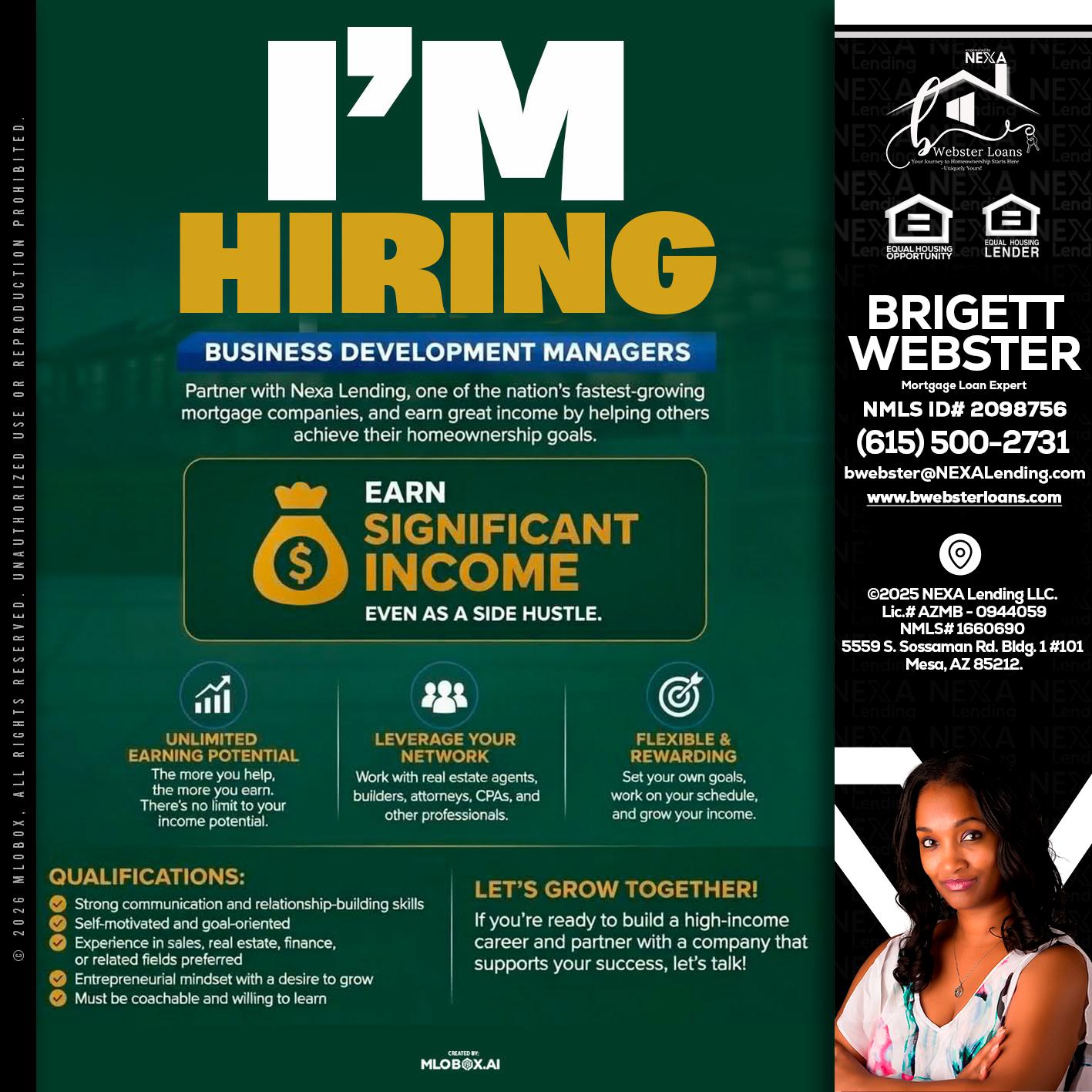 IM HIRING - Brigett Webster -Mortgage Loan Expert