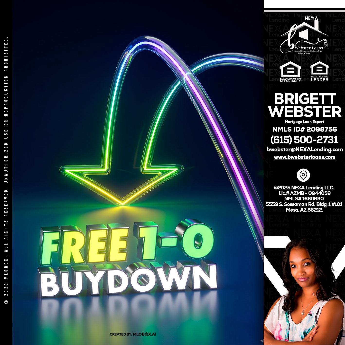 FREE 1-0 BUYDOWN - Brigett Webster -Mortgage Loan Expert