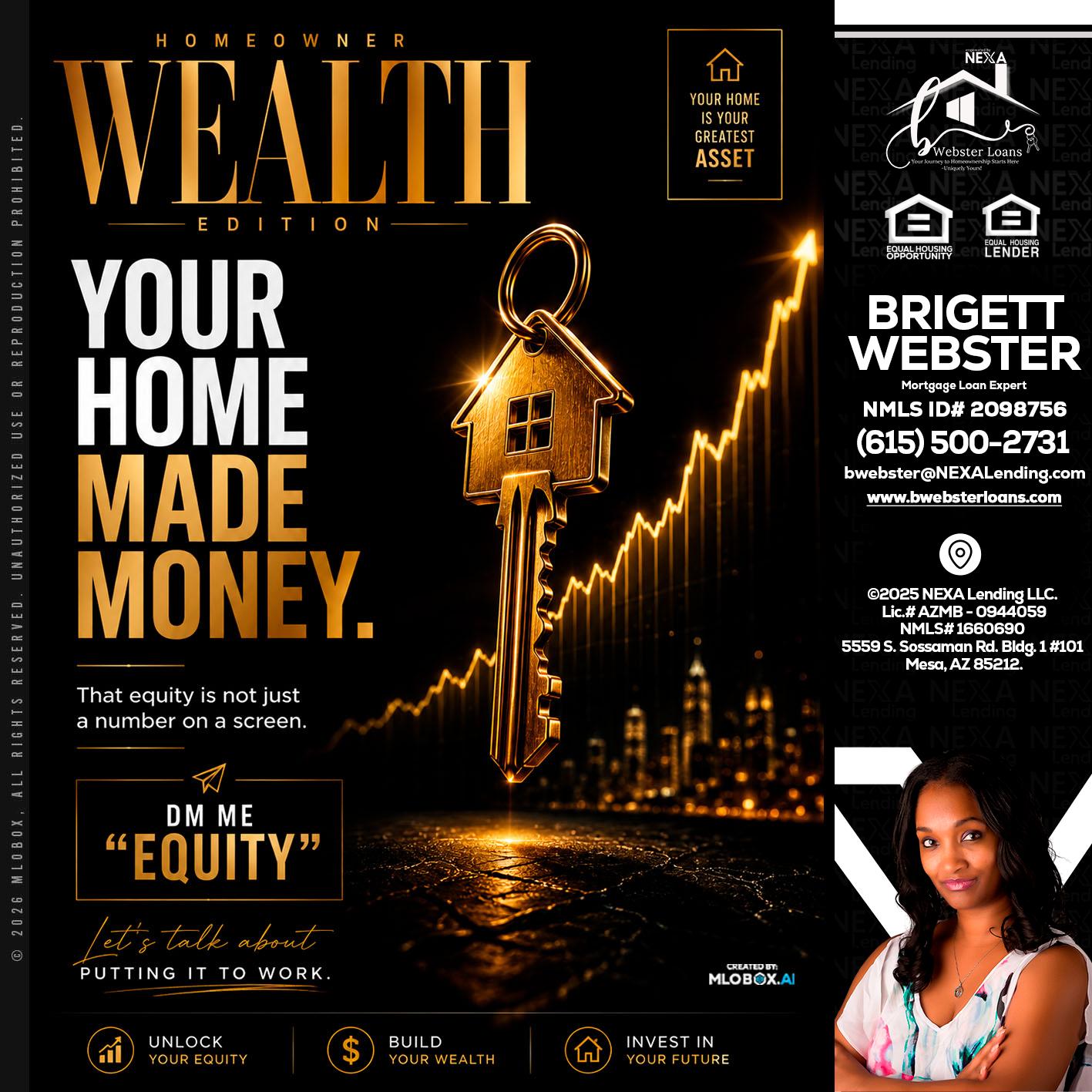 YOUR HOME MADE - Brigett Webster -Mortgage Loan Expert