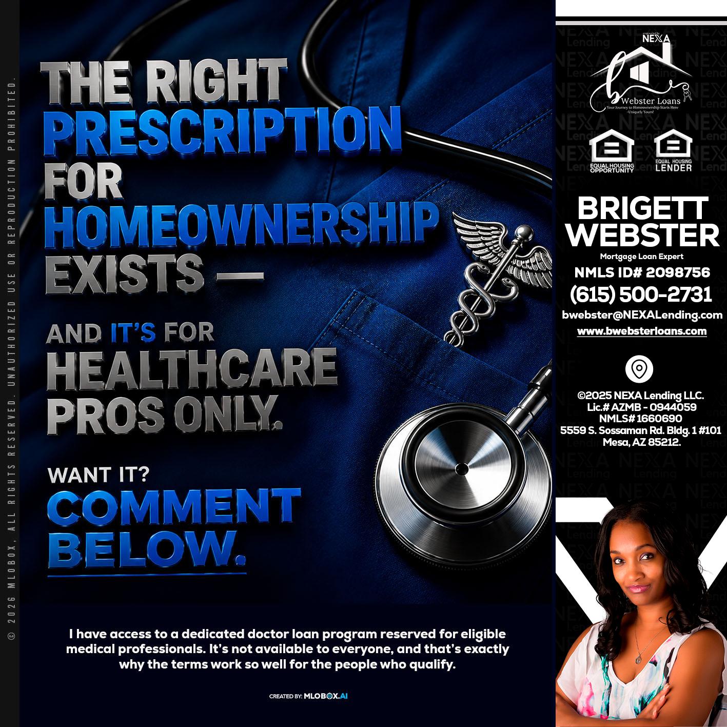 THE RIGHT PRESCRIPTION - Brigett Webster -Mortgage Loan Expert