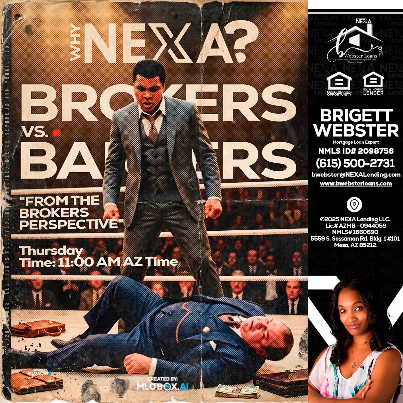BANKER VS BROKERS - Brigett Webster -Mortgage Loan Expert