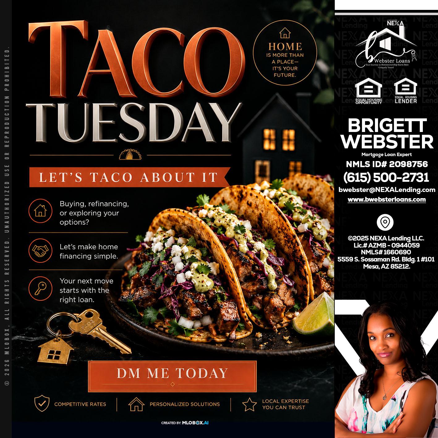 TACO TUESDAY - Brigett Webster -Mortgage Loan Expert