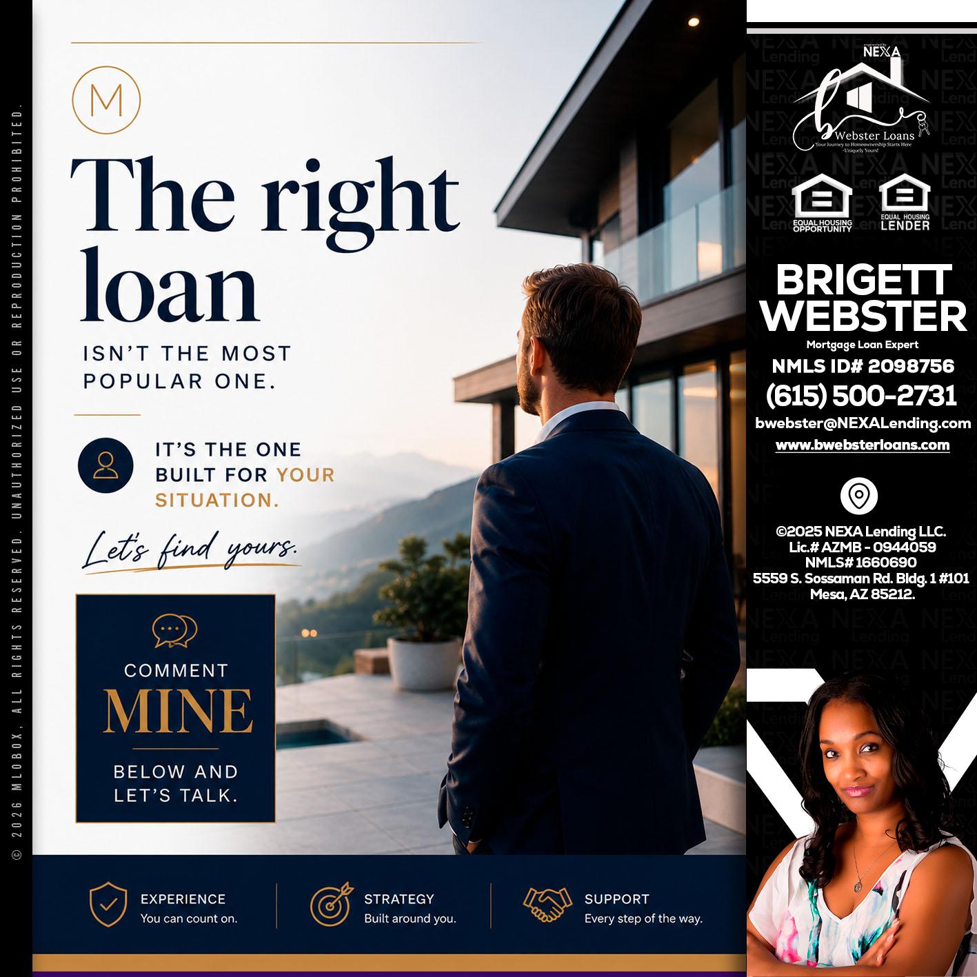 THE RIGHT LOAN - Brigett Webster -Mortgage Loan Expert