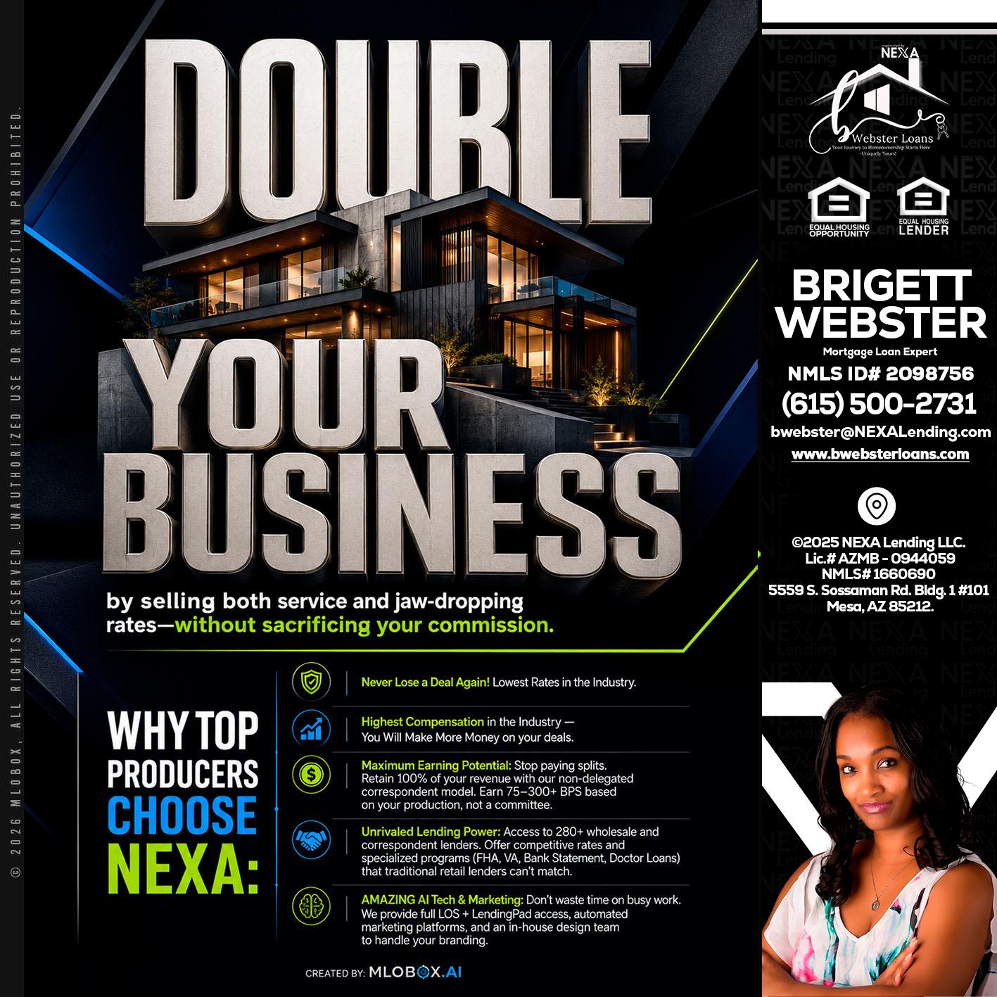 DOUBLE YOUR BUSINESS - Brigett Webster -Mortgage Loan Expert